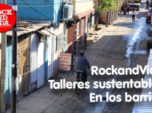 RockandVida lleva los primeros talleres de energía sustentable a los barrios